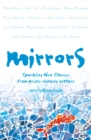 Mirrors : Sparkling New Stories from Prize-Winning Authors - eBook