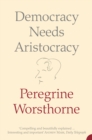 Democracy Needs Aristocracy - eBook