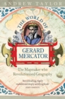 The World of Gerard Mercator : The Mapmaker Who Revolutionised Geography - eBook