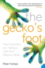 The Gecko's Foot : How Scientists are Taking a Leaf from Nature's Book - eBook