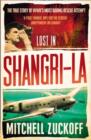 Lost in Shangri-La : Escape from a Hidden World - a True Story - Book