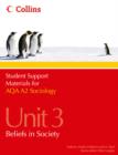Student Support Materials for Sociology : AQA A2 Sociology Unit 3: Beliefs in Society - Book