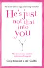 He’s Just Not That Into You : The No-Excuses Truth to Understanding Guys - Book