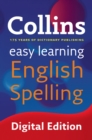 Easy Learning English Spelling : Your essential guide to accurate English - eBook