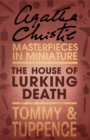 The House of Lurking Death : An Agatha Christie Short Story - eBook