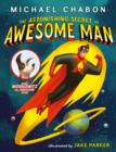 The Astonishing Secret of Awesome Man - Book