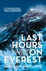 Last Hours on Everest : The Gripping Story of Mallory and Irvine’s Fatal Ascent - Book