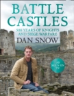 Battle Castles : 500 Years of Knights and Siege Warfare - eBook
