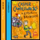 Casper Candlewacks in Attack of the Brainiacs! - eAudiobook