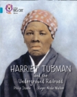 Harriet Tubman and the Underground Railroad : Band 13/Topaz - Book