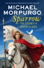 Sparrow : The Story of Joan of Arc - eBook
