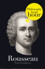 Rousseau: Philosophy in an Hour - eBook