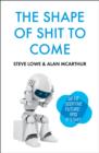 The Shape of Shit to Come - eBook