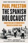 The Spanish Holocaust : Inquisition and Extermination in Twentieth-Century Spain - eBook