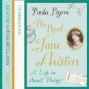 The Real Jane Austen : A Life in Small Things - eAudiobook