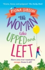 The Woman Who Upped and Left - eBook