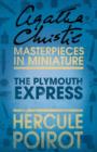 The Plymouth Express : A Hercule Poirot Short Story - eBook