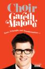 Choir: Gareth Malone - eBook