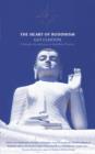 The Heart of Buddhism : A Simple Introduction to Buddhist Practice - eBook
