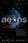 Aeons : The Search for the Beginning of Time (Text Only) - eBook