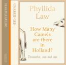 How Many Camels Are There in Holland? : Dementia, Ma and Me - eAudiobook