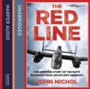 The Red Line : The Gripping Story of the RAF’s Bloodiest Raid on Hitler’s Germany - eAudiobook
