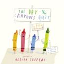 The Day The Crayons Quit - Book