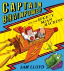 Captain Brainpower and the Mighty Mean Machine (Read Aloud) - eBook
