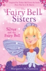 The Fairy Bell Sisters: Silver and the Fairy Ball - eBook