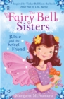 The Fairy Bell Sisters: Rosie and the Secret Friend - eBook