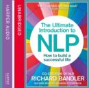 The Ultimate Introduction to NLP: How to build a successful life - eAudiobook