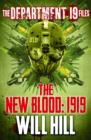 The Department 19 Files: The New Blood: 1919 - eBook