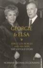 Georgie and Elsa : Jorge Luis Borges and His Wife: The Untold Story - eBook