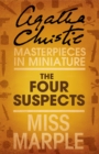 The Four Suspects : A Miss Marple Short Story - eBook
