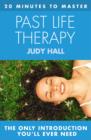 20 MINUTES TO MASTER ... PAST LIFE THERAPY - eBook