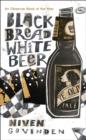 Black Bread White Beer - Book