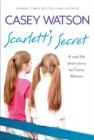 Scarlett's Secret : A real-life short story by Casey Watson - eBook