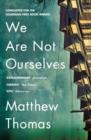 We Are Not Ourselves - Book