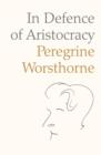 In Defence of Aristocracy - eBook