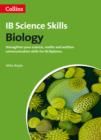 Biology : Science, Maths and Written Communication (Ib Diploma) - Book