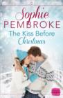 The Kiss Before Christmas : A Christmas Romance Novella - eBook