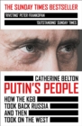 Putin's People : How the KGB Took Back Russia and then Took on the West - eBook