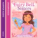 The Fairy Bell Sisters: Hearts and Flowers for Clara - eAudiobook