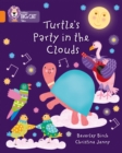 Turtle's Party In The Clouds : Band 06/Orange - Book