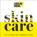 Skincare : The ultimate no-nonsense guide - eAudiobook