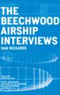 The Beechwood Airship Interviews - Book