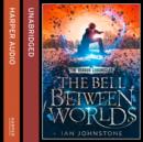 The Bell Between Worlds - eAudiobook