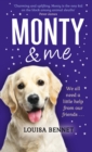 Monty and Me : A Heart-Warmingly Wagtastic Novel! - Book