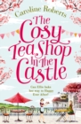 The Cosy Teashop in the Castle - eBook