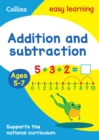 Addition and Subtraction Ages 5-7 : Prepare for School with Easy Home Learning - Book